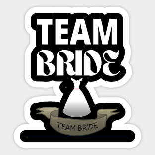 Team Bride Bridal Wear Sticker